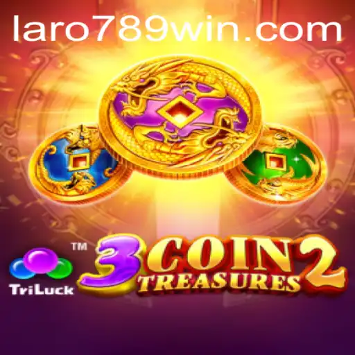 3CoinTreasures2: The Exciting World of LaRo789 Wins