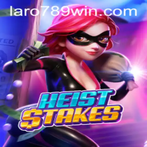 HeistStakes: The Intriguing World of Strategic Gaming and LaRo789's Winning Secrets