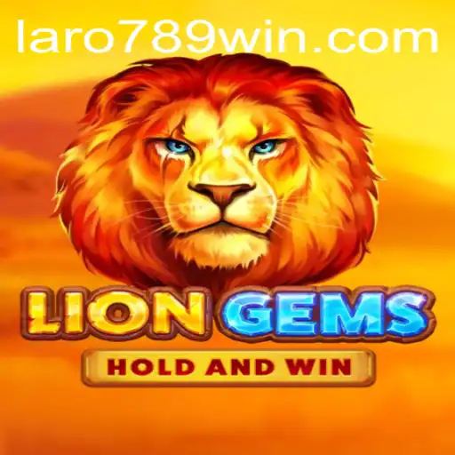 LionGems: A Dazzling Journey into the Wild with LaRo789 Win