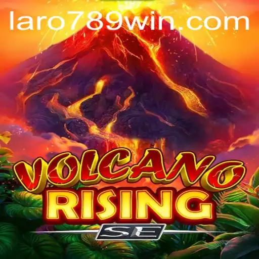 VolcanoRisingSE: Embark on an Epic Journey and Discover the Power of LaRo789 Win
