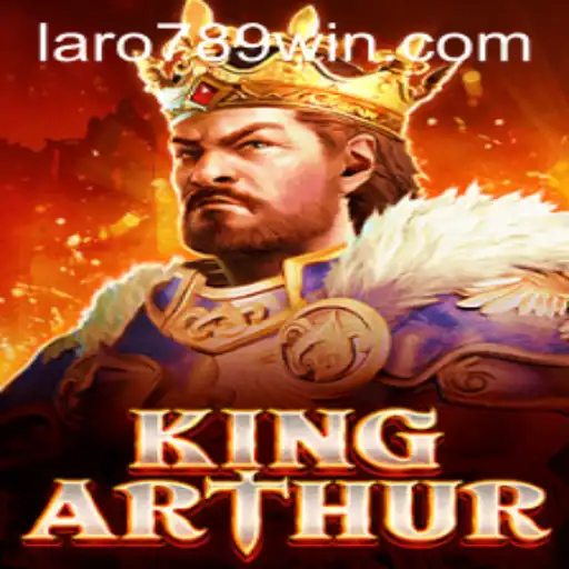 The Epic Realm of KingArthur: Conquer with LaRo789