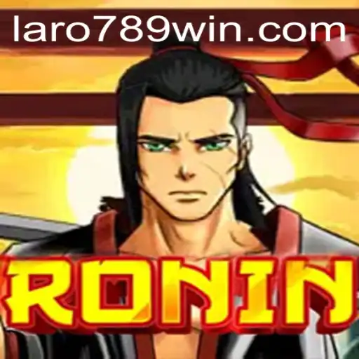 Exploring the Enigmatic World of 'Ronin' and the Rise of LaRo789